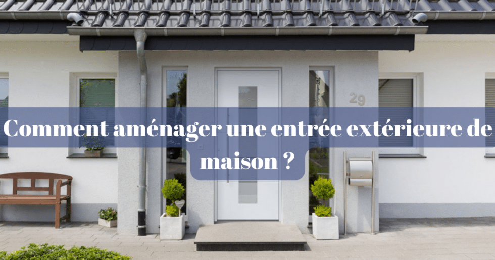 am-nagement-ext-rieur-entr-e-de-maison-que-faut-il-prendre-en-compte