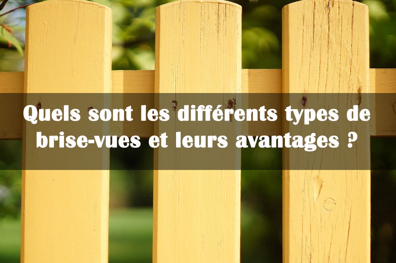 differents types de brise vues et avantages