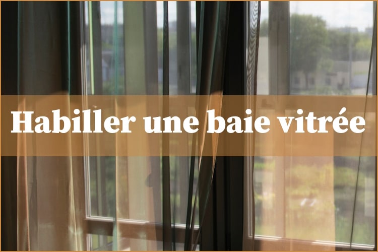 habiller une baie vitrée